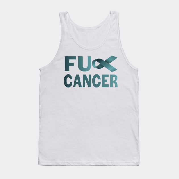 Fuck Cancer (Teal Ribbon) Tank Top by treszure_chest